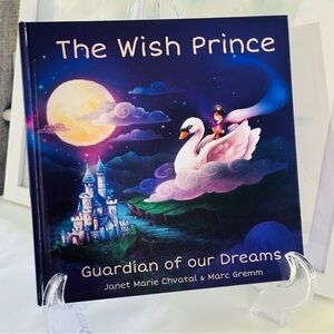 The Wish Prince Guardian Of Our Dreams Hardcover Picture Book